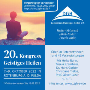 20. DGH-Kongress Geistiges Heilen vom 7.-9.10.2022